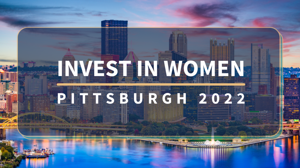 Invest In Women x Pittsburgh