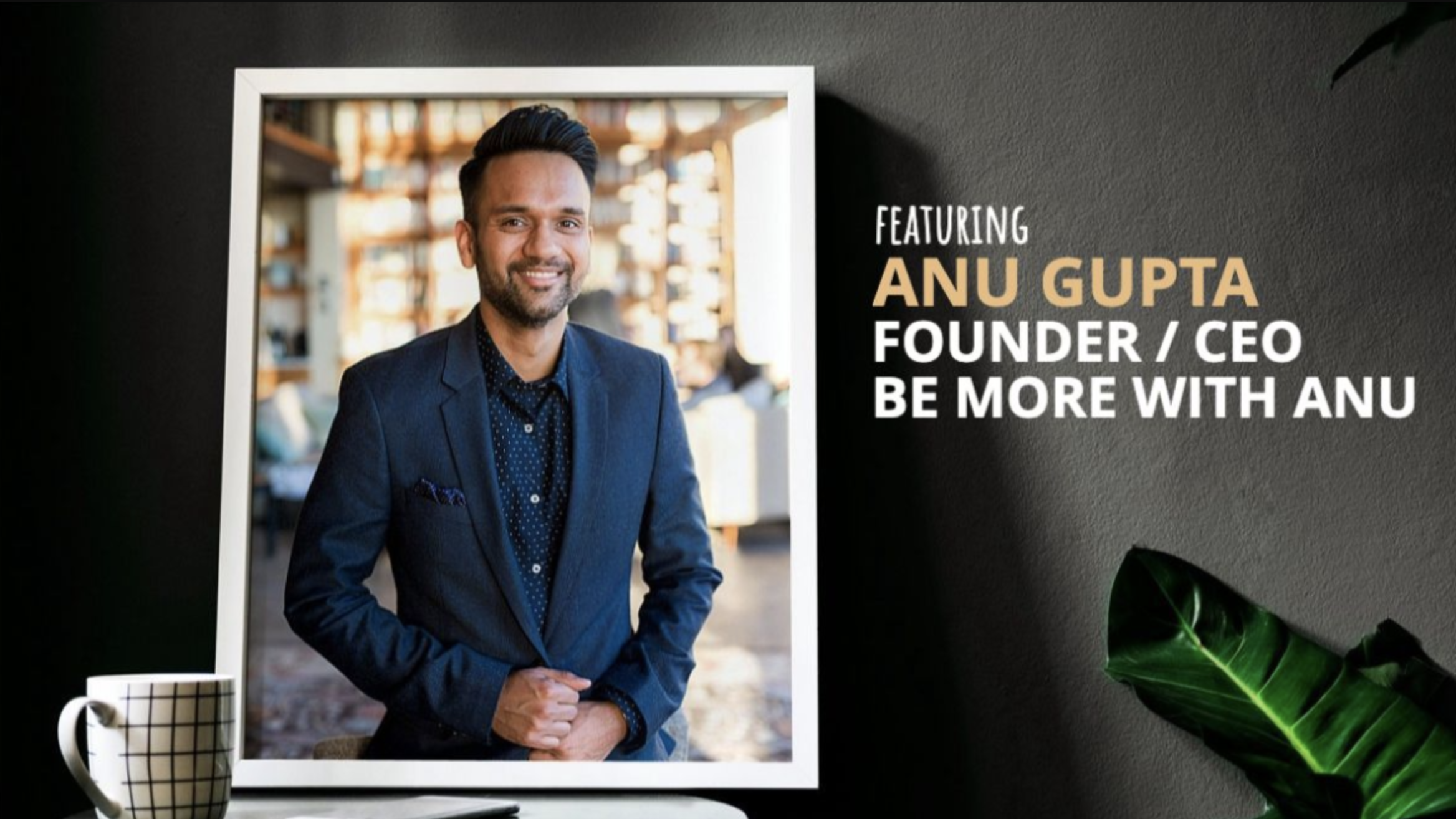 Anu Gupta, DEI Expert | Chloe Capital